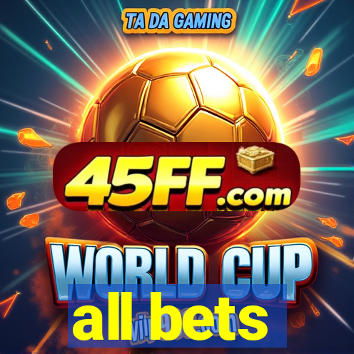 all bets